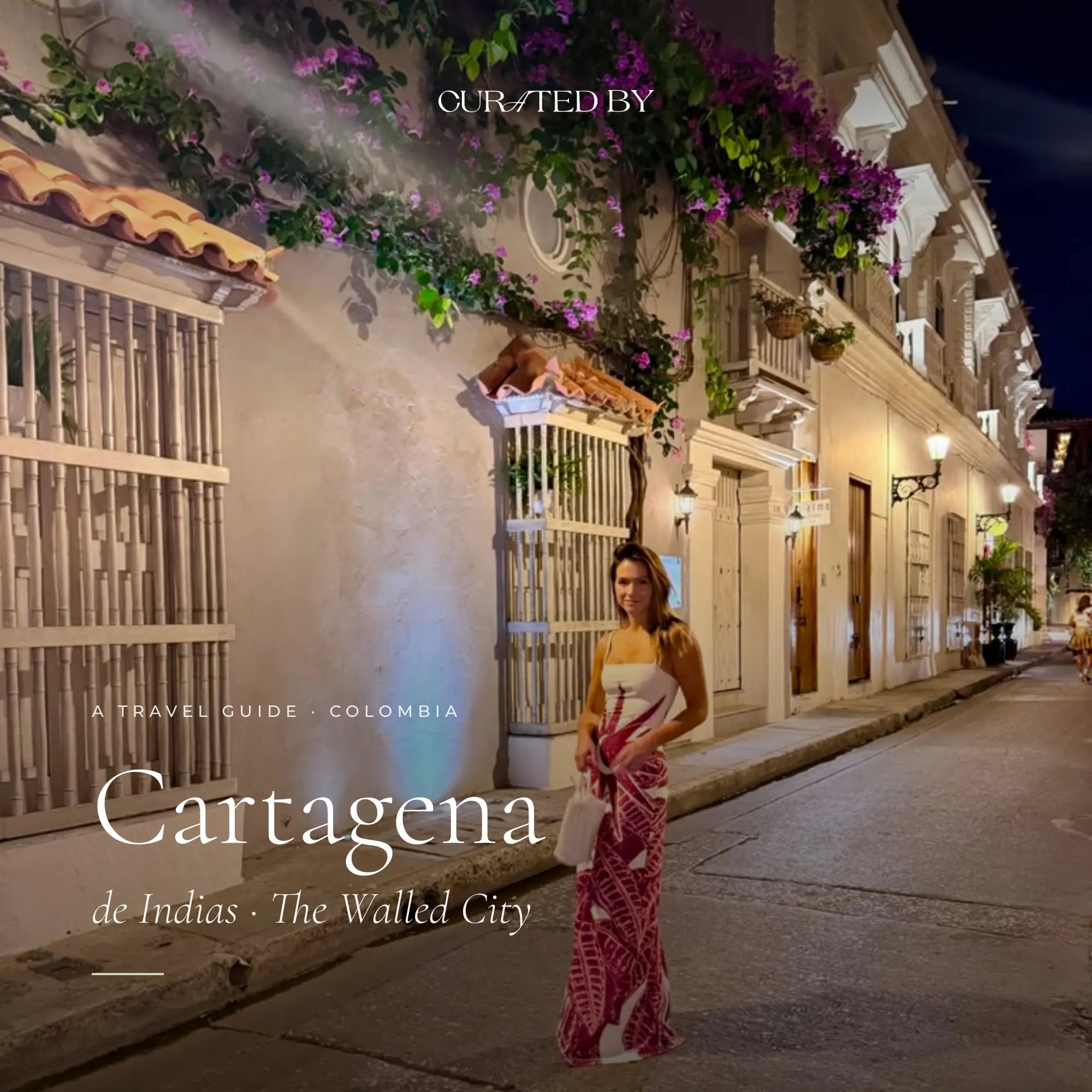 Cartagena de Indias — The Curated By Travel Guide