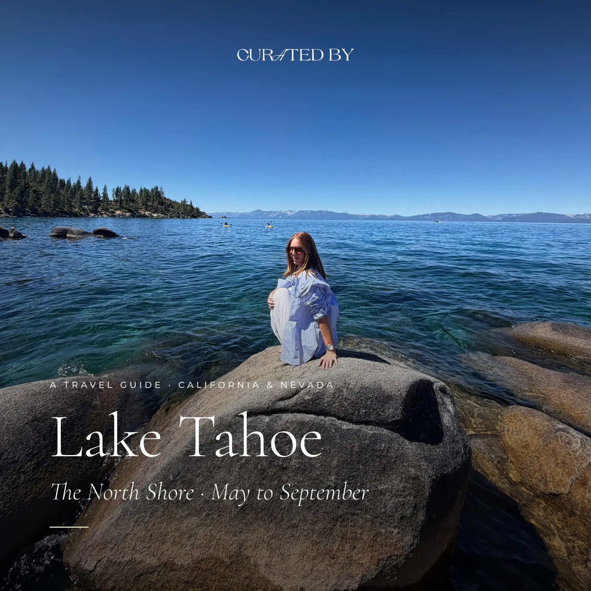 Lake Tahoe — The Curated By Travel Guide
